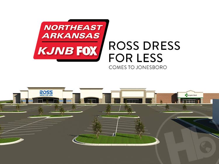 KJNB – Ross Dress For Less Comes to Jonesboro