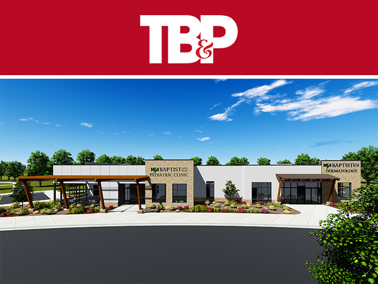 TB&P – NEA Baptist to Add Clinic Space for Pediatrics, Dermatology